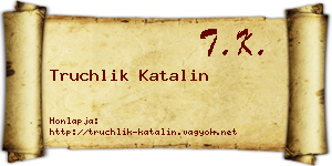 Truchlik Katalin névjegykártya